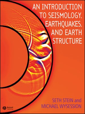 cover image of An Introduction to Seismology, Earthquakes, and Earth Structure